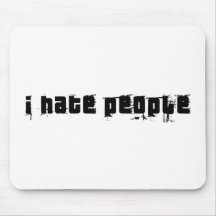 I Hate People Mousepads