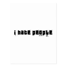 I Hate People Post Card