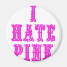 I Hate Pink Fridge Magnet