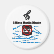 I Hate Radio Music Refrigerator Magnet