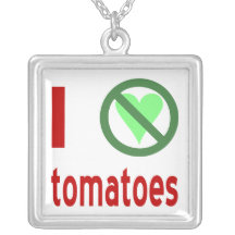 I Hate Tomatoes Jewelry