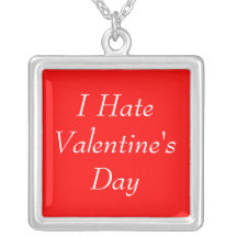 I Hate Valentine's Day Necklace