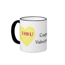 I Hate You and Valentine's Day Too Mugs