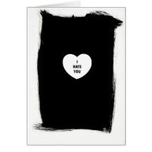 I Hate You Greeting Card