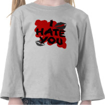 i hate you shirts