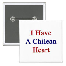 I Have A Chilean Heart Pinback Button