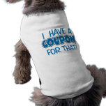 I have a coupon for that! doggie tshirt