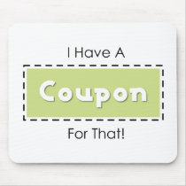 I Have A Coupon For That!