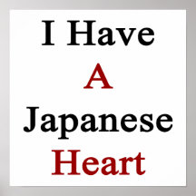 I Have A Japanese Heart Poster
