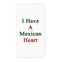 I Have A Mexican Heart Labels