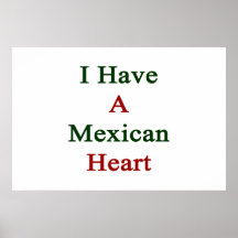 I Have A Mexican Heart Poster