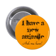 I have a new attitude! button