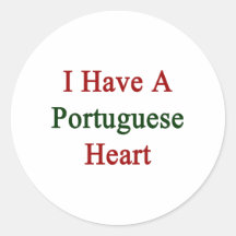 I Have A Portuguese Heart Round Stickers