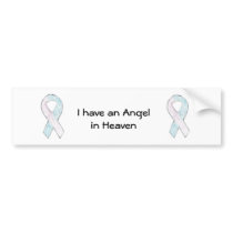 I have an Angel in Heaven Bumper Sticker
