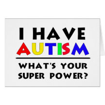 I have Autism. Greeting Cards