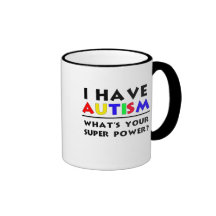 I have Autism. Mug