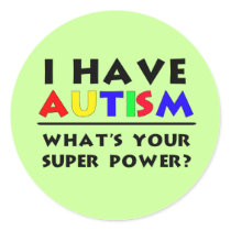 I have Autism.