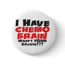 I Have Chemo Brain Pin