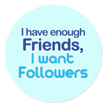 I Have Enough Friends