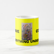  I HAVE, EVERYTHING UNDER CONTROL MUGS
