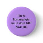 I have fibromyalgia - button