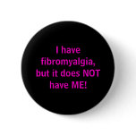I have fibromyalgia - button