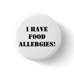 I have food allergies! button