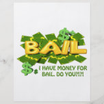 I  Have Money For Bail Do You Personalized Flyer