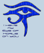 I Have My  Eye of Horus On You T-shirts