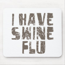 i have swine flu