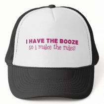 I Have The Booze, I Make The Rules