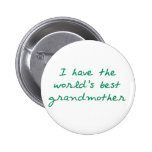 I have the World's Best Grandmother (Green) Buttons