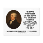 I Have Thought It My Duty To Exhibit Things Quote