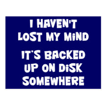 I haven't lost my mind. postcards