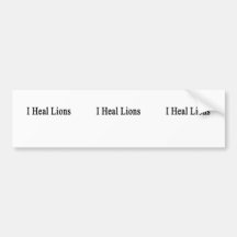 I Heal Lions Bumper Stickers