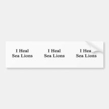I Heal Sea Lions Bumper Sticker