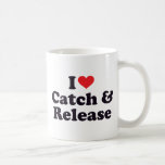 I Heart Catch and Release Mugs