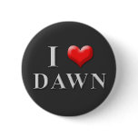 I Heart Dawn Button 002