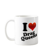 I Heart Drag Queens Mugs