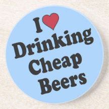 I Heart Drinking Cheap Beers Drink Coasters