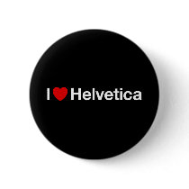 I heart Helvetica Pinback Buttons