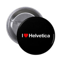 I heart Helvetica Pinback Buttons