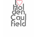 I Heart Holden Caulfield t-shirts