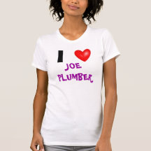 I Heart Joe The Plumber Shirt