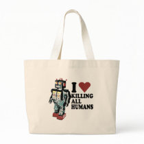 I Heart Killing All Humans Bags