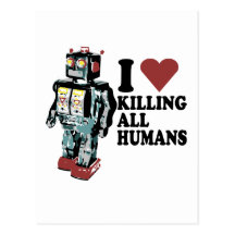 I Heart Killing All Humans Postcard