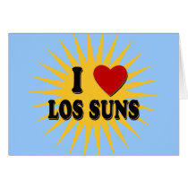 I Heart Los Suns I Love Los Suns Tshirts Greeting Cards