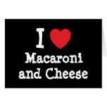 I heart (love) Macaroni and Cheese Card