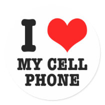 I HEART (LOVE) my cell phone Round Stickers
