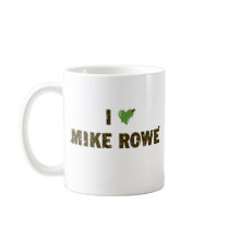 I Heart Mike Rowe Mug
